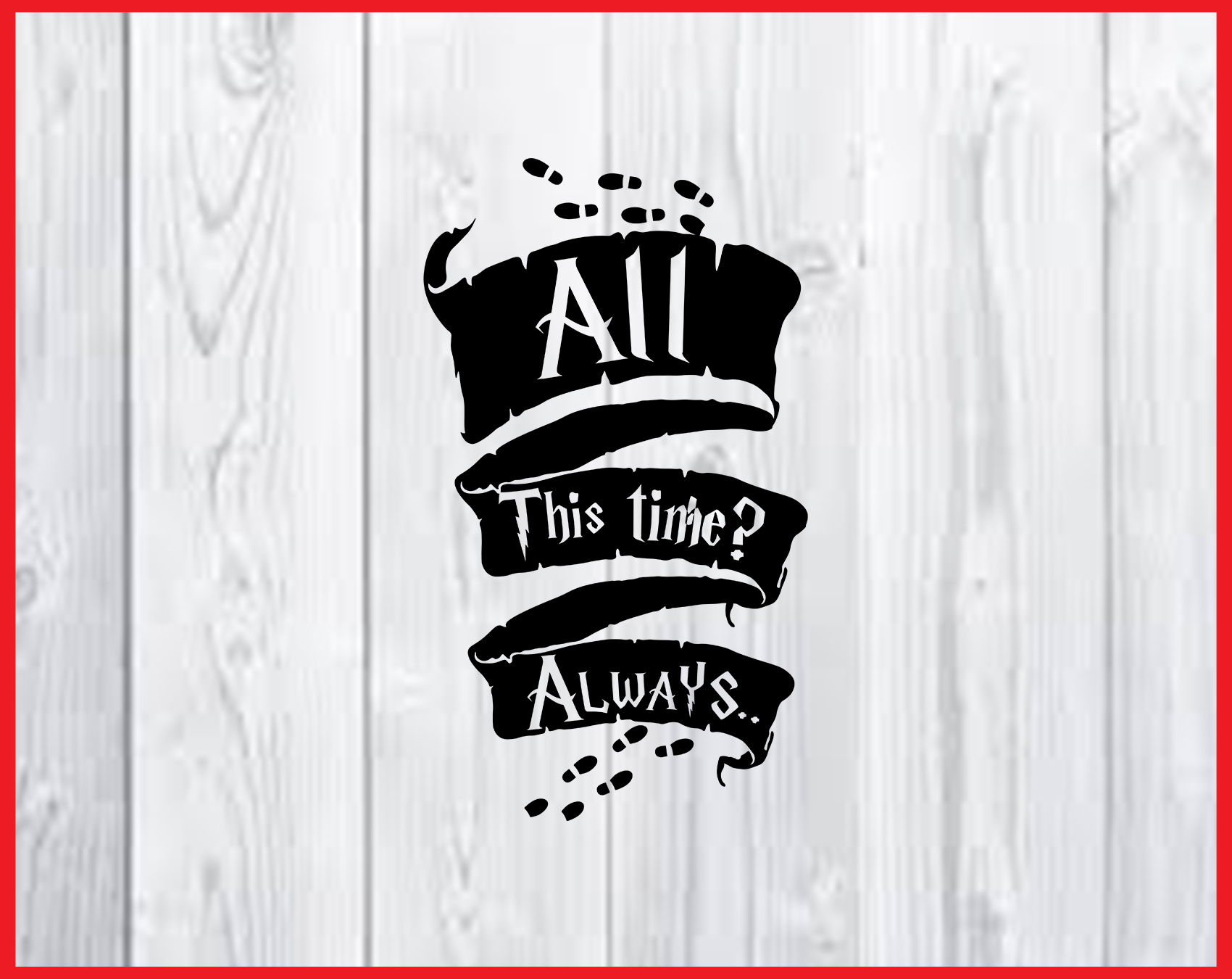 Download After All This Time svg, Harry potter svg,png,dxf, harry ...