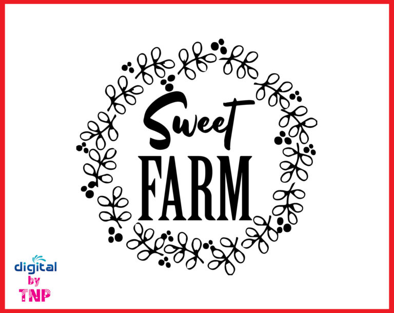 Sweet Farm Svg, Farm Designs Svg, Farmhouse Svg,silhouette Cameo 