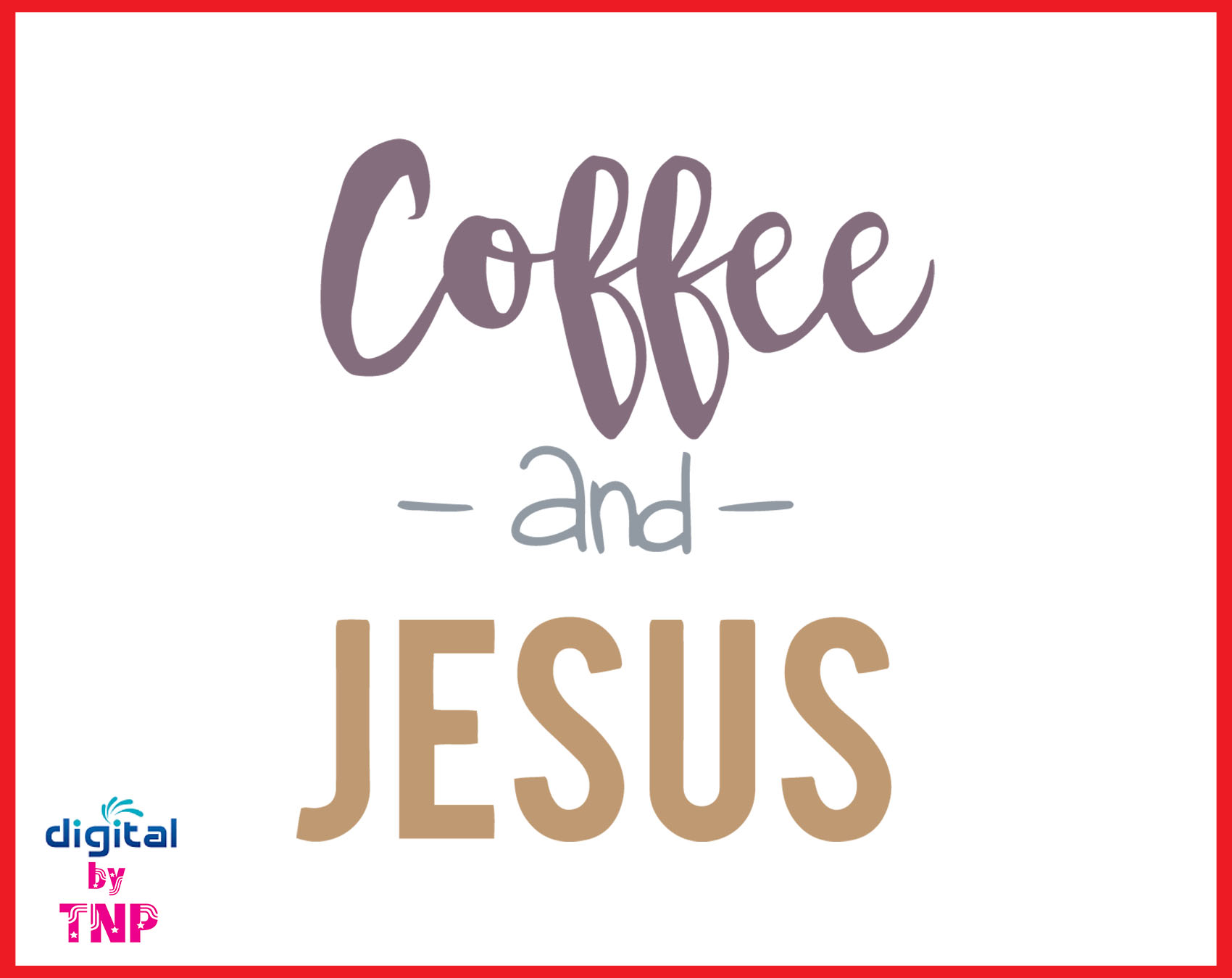 Free Free 321 Coffee And Jesus Svg Free SVG PNG EPS DXF File