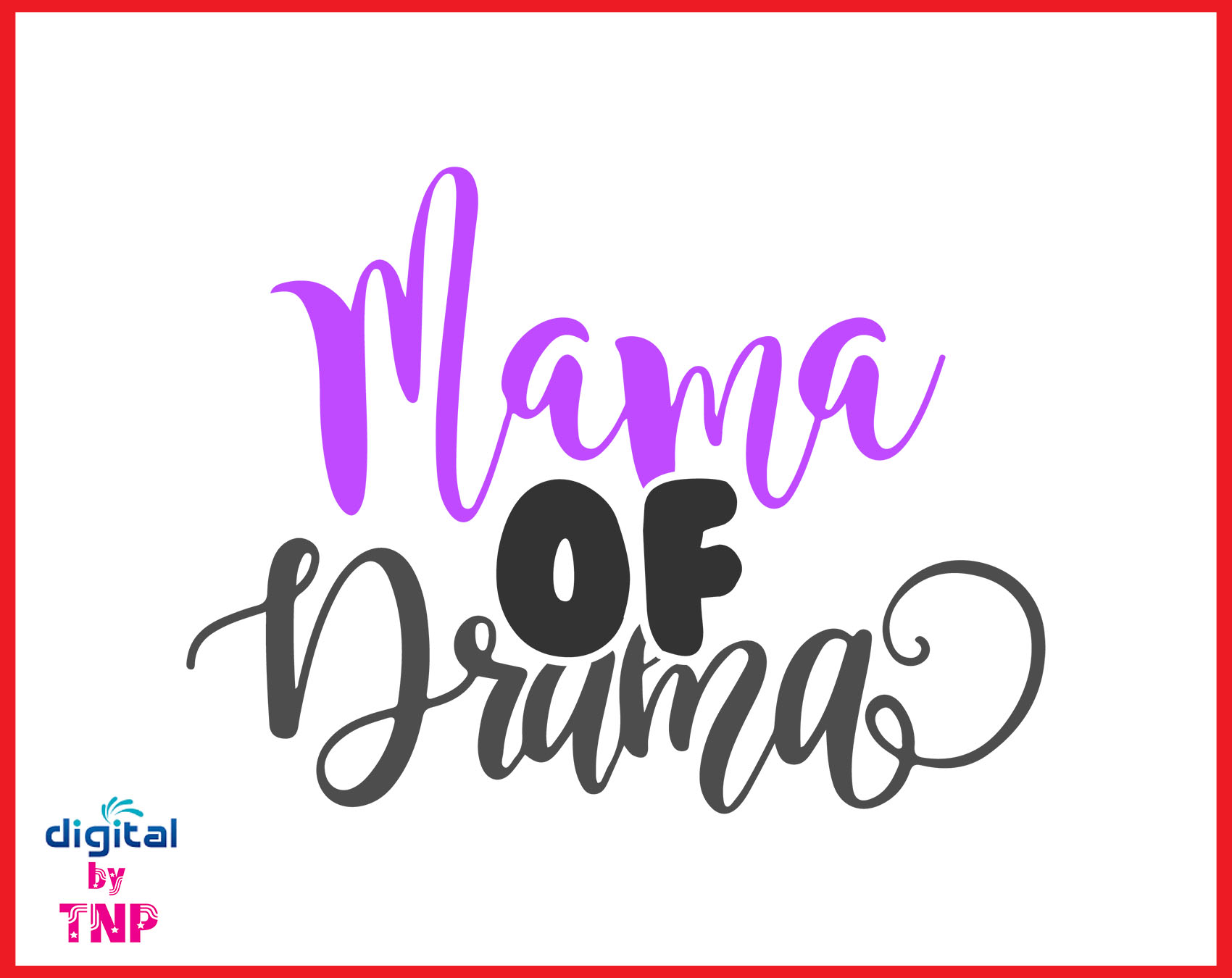 Free Mama Of Drama Svg Free 150 SVG PNG EPS DXF File