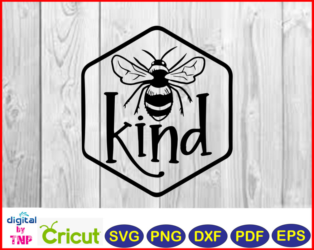 Download Bee Kind SVG, PNG, DXF, PDF, EPS, anima svg, Layered Cut ...